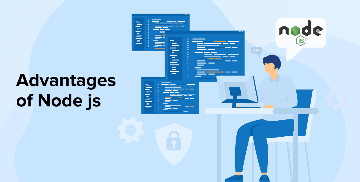 Advantages of Node js