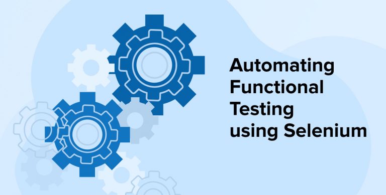 Automating Functional Testing using Selenium