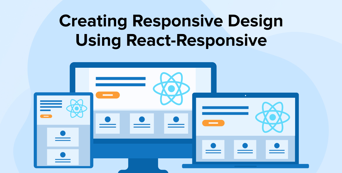 Creating Responsive Design Using React-Responsive