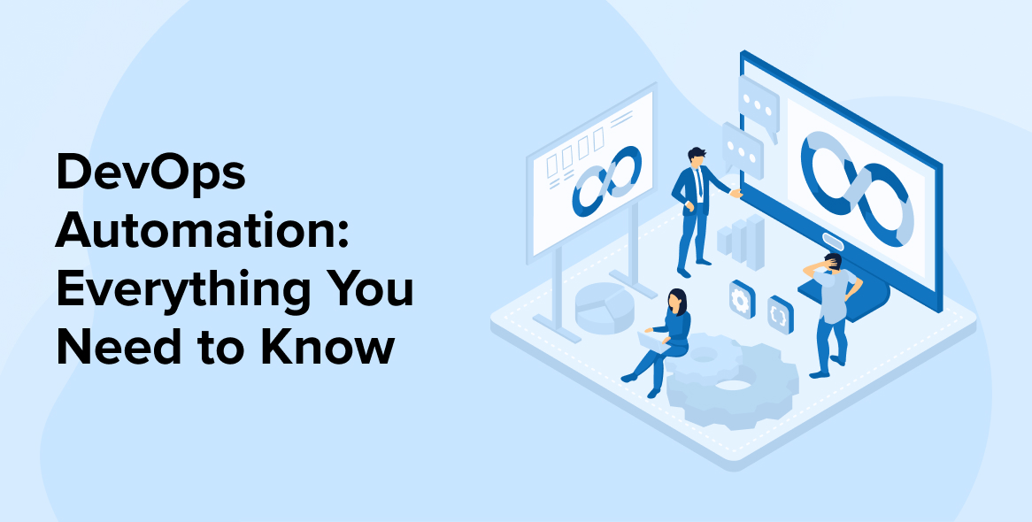 DevOps Automation: Everything You Need to Know