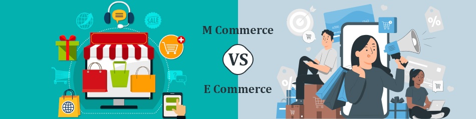 M-commerce vs E-commerce: A Detailed Comparison