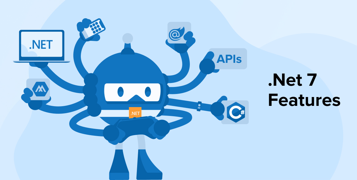 .NET 7 Features: What is New in .NET 7