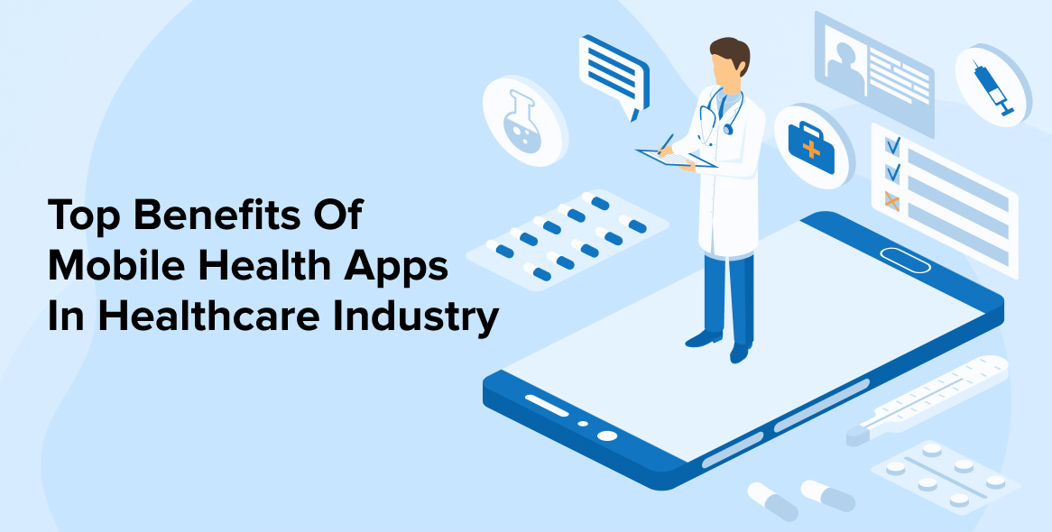 Top Benefits Of Mobile Health Apps