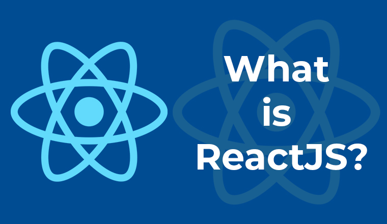 What is ReactJS?